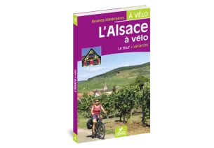 Guide l'Alsace à vélo - éditions Chamina
